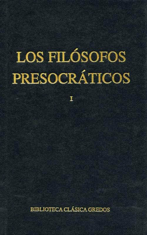 Cover of the book Los filósofos presocráticos I by Varios Autores, Gredos