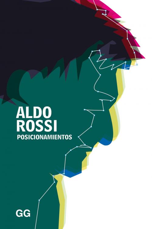 Cover of the book Posicionamientos by Aldo Rossi, Editorial Gustavo Gili