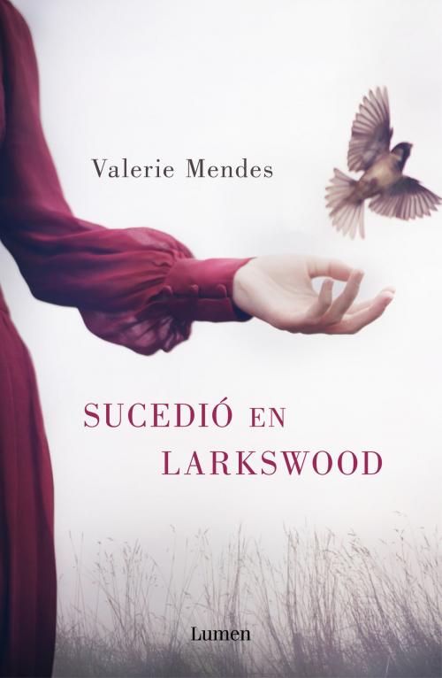 Cover of the book Sucedió en Larkswood by Valerie Mendes, Penguin Random House Grupo Editorial España