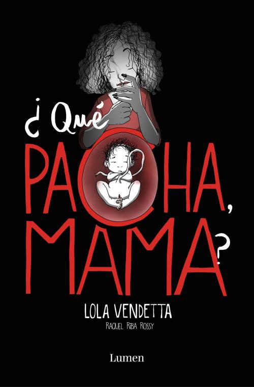 Cover of the book Lola Vendetta. ¿Qué pacha, mama? by Raquel Riba Rossy, Penguin Random House Grupo Editorial España