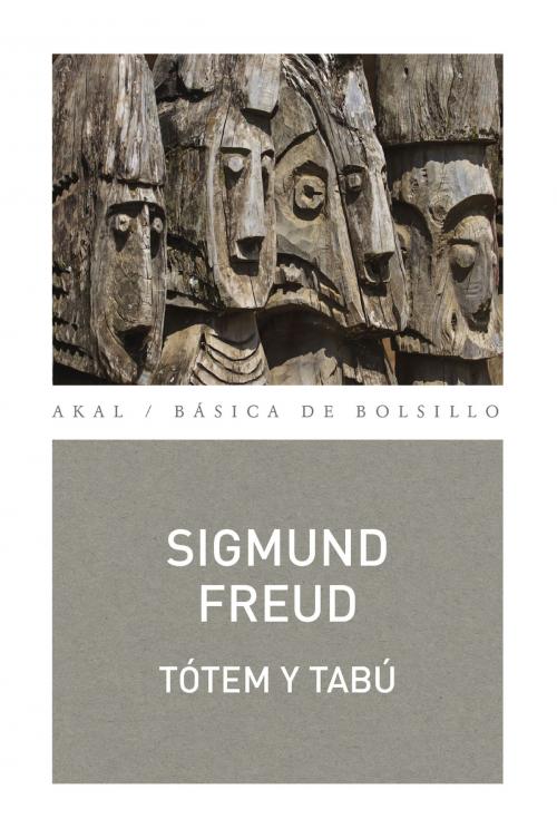 Cover of the book Tótem y tabú by Sigmund Freud, Ediciones Akal