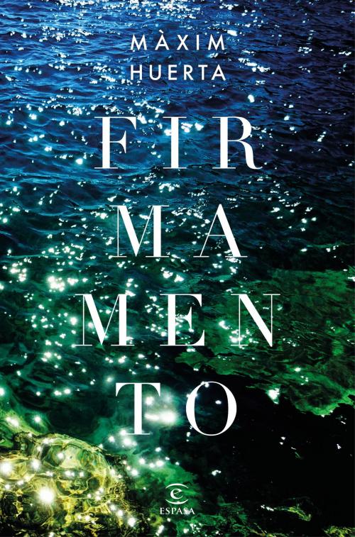 Cover of the book Firmamento by Máximo Huerta, Grupo Planeta