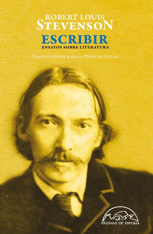 Cover of the book Escribir by Robert Louis Stevenson, Editorial Páginas de Espuma