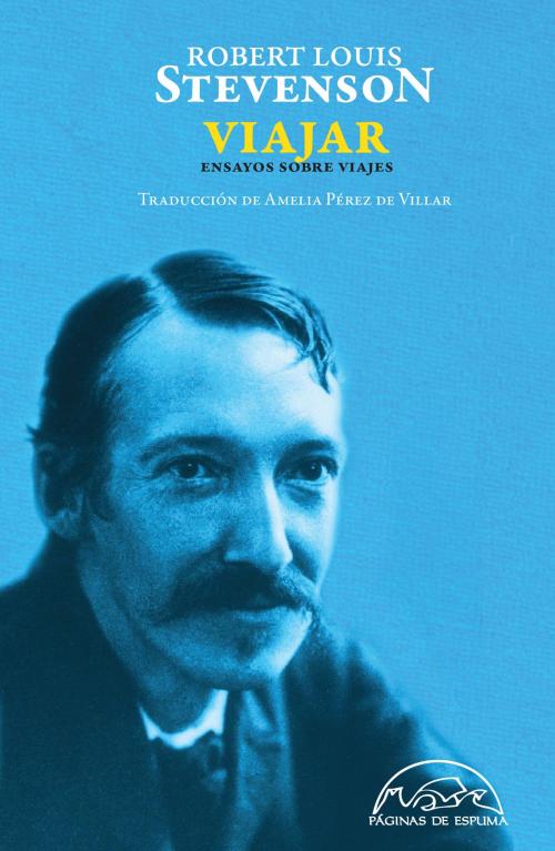 Cover of the book Viajar by Robert Louis Stevenson, Editorial Páginas de Espuma