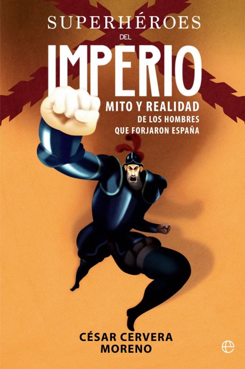Cover of the book Superhéroes del Imperio by César Cervera Moreno, La Esfera de los Libros