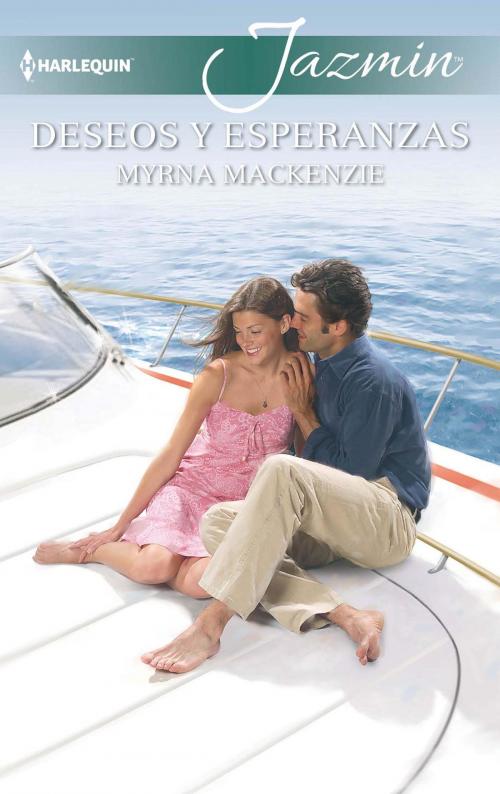 Cover of the book Deseos y esperanzas by Myrna Mackenzie, Harlequin, una división de HarperCollins Ibérica, S.A.