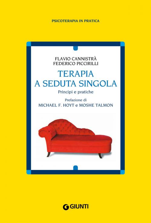 Cover of the book Terapia a seduta singola by Flavio Cannistrà, Federico Piccirilli, Giunti