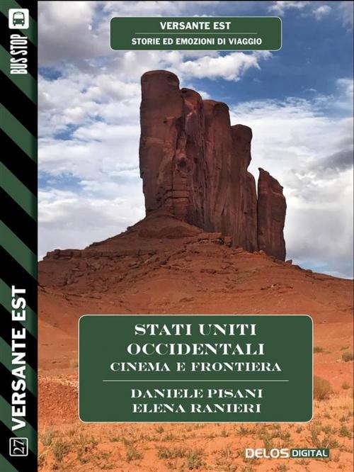 Cover of the book Stati Uniti Occidentali - Cinema e frontiera by Daniele Pisani, Elena Ranieri, Delos Digital
