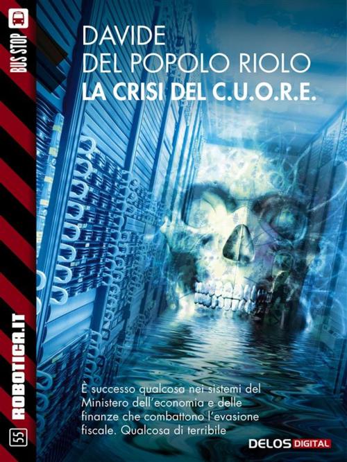 Cover of the book La crisi del C.U.O.R.E. by Davide Del Popolo Riolo, Delos Digital