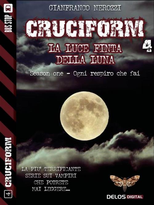 Cover of the book La luce finta della luna by Gianfranco Nerozzi, Delos Digital