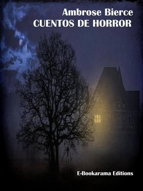 Cover of the book Cuentos de horror by Ambrose Bierce, E-BOOKARAMA