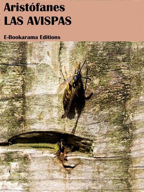 Cover of the book Las avispas by Aristófanes, E-BOOKARAMA
