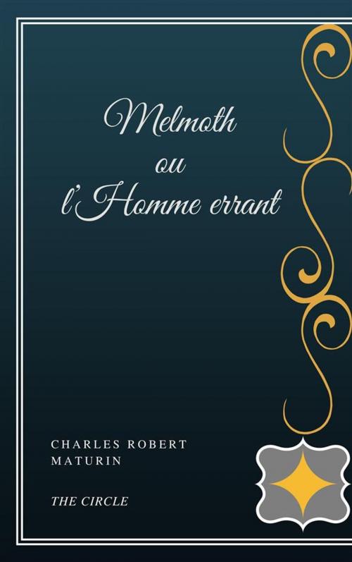 Cover of the book Melmoth ou l’Homme errant by Charles Robert Maturin, Henri Gallas