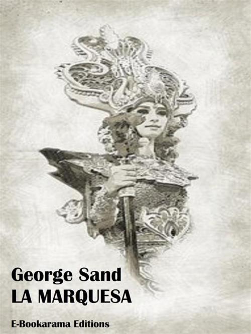 Cover of the book La marquesa by George Sand, E-BOOKARAMA
