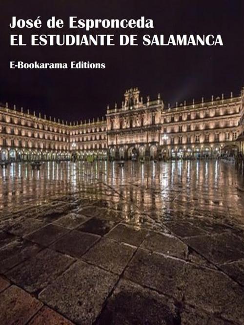 Cover of the book El estudiante de Salamanca by José de Espronceda, E-BOOKARAMA