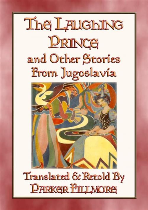 Cover of the book THE LAUGHING PRINCE and other fairy tales and stories from Jugoslavia by Anon E. Mouse, Abela Publishing