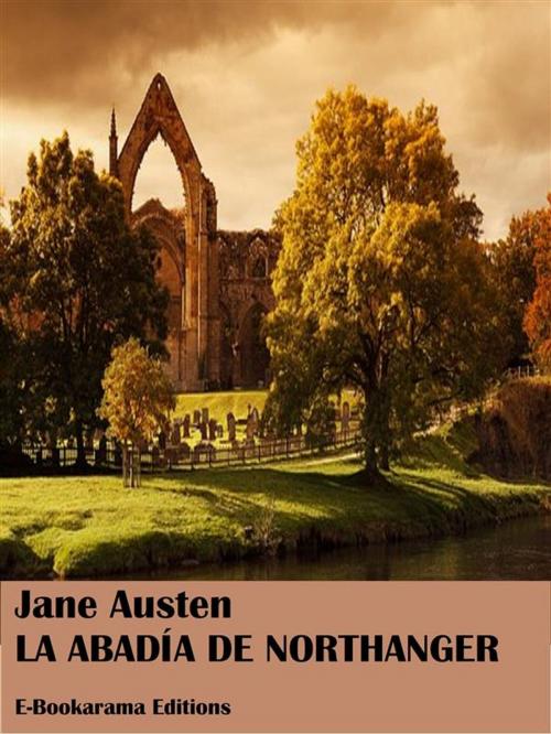 Cover of the book La abadía de Northanger by Jane Austen, E-BOOKARAMA