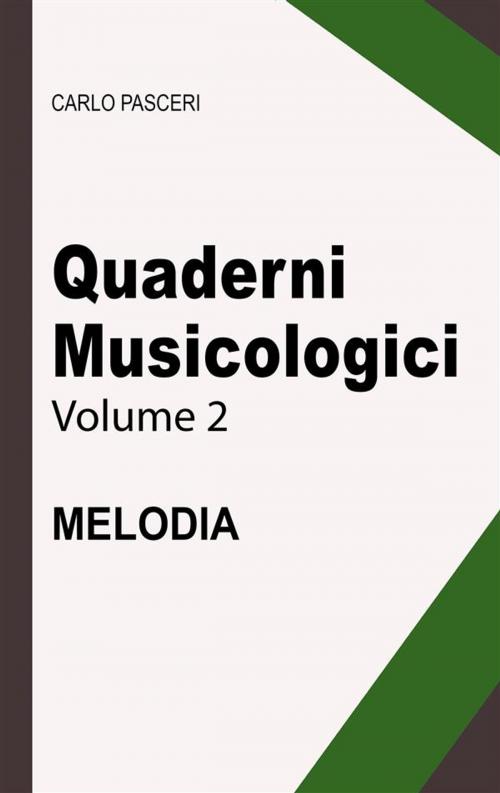 Cover of the book Quaderni Musicologici - Melodia by Carlo Pasceri, Carlo Pasceri