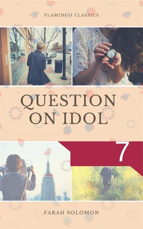 Cover of the book Question on Idol (7) by Farah solomon, Farah solomon