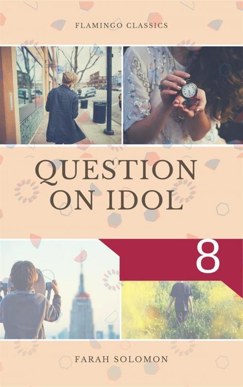 Cover of the book Question on Idol (8) by Farah solomon, Farah solomon