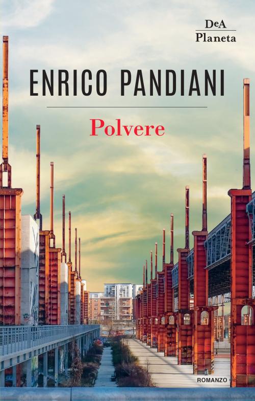 Cover of the book Polvere by Enrico Pandiani, DeA Planeta