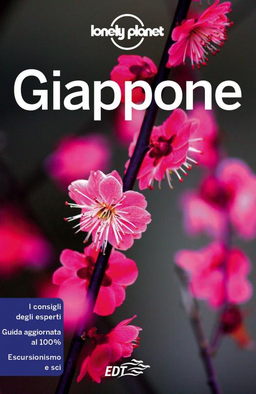 Cover of the book Giappone by Ray Bartlett, Andrew Bender, Craig McLachlan, Rebecca Milner, Kate Morgan, Simon Richmond, Tom Spurling, Phillip Tang, Benedict Walker, Wendy Yanagihara, EDT