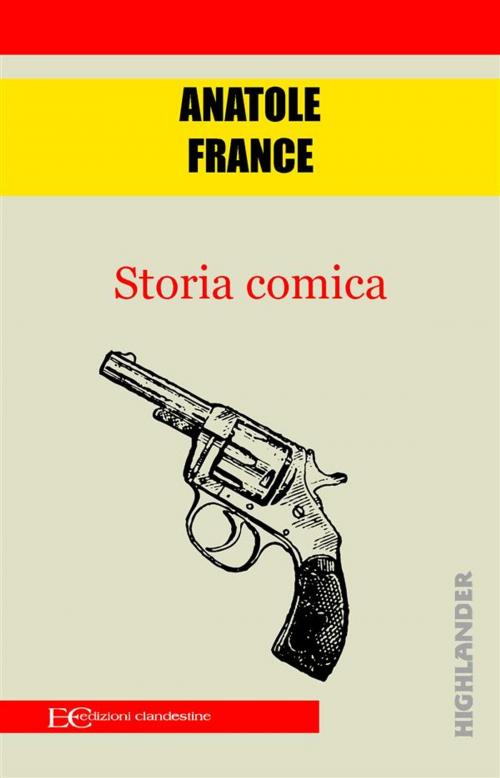 Cover of the book Storia comica by Anatole France, Edizioni Clandestine