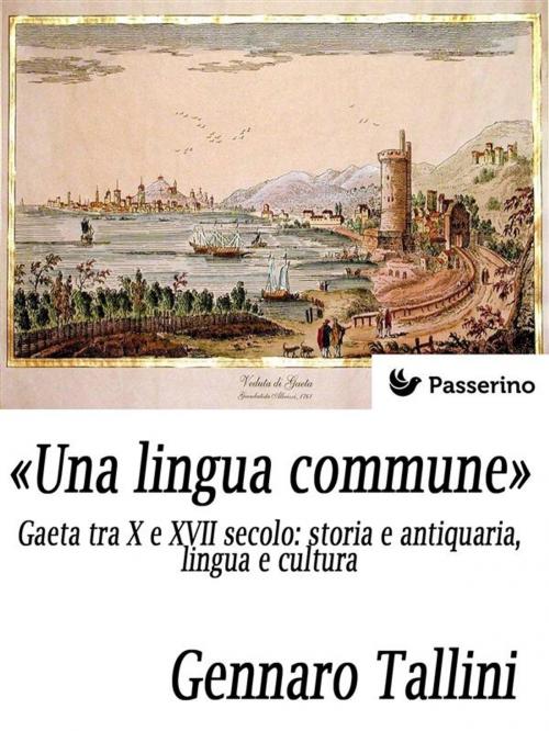 Cover of the book «Una lingua commune» by Gennaro Tallini, Passerino