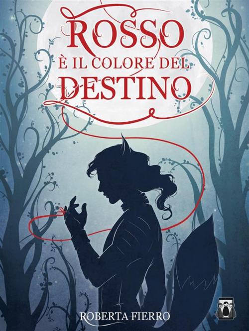 Cover of the book Rosso è il colore del destino by Roberta Fierro, Nativi Digitali Edizioni