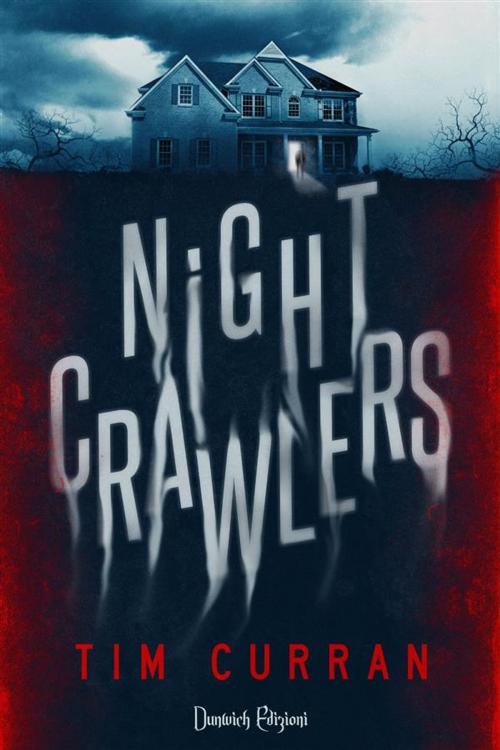 Cover of the book Nightcrawlers by Tim Curran, Dunwich Edizioni