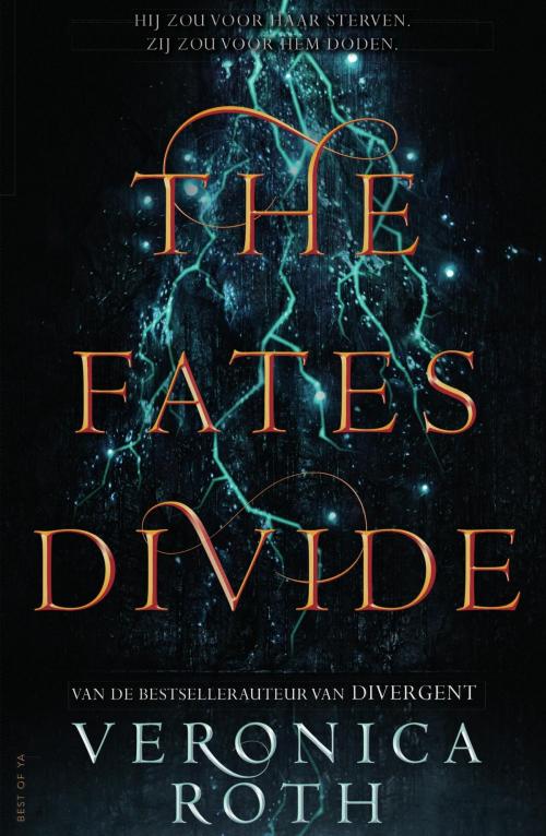 Cover of the book The fates divide by Veronica Roth, Uitgeverij Unieboek | Het Spectrum