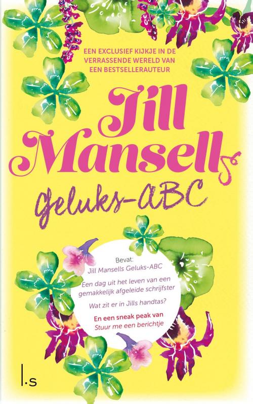 Cover of the book Geluks-ABC by Jill Mansell, Luitingh-Sijthoff B.V., Uitgeverij