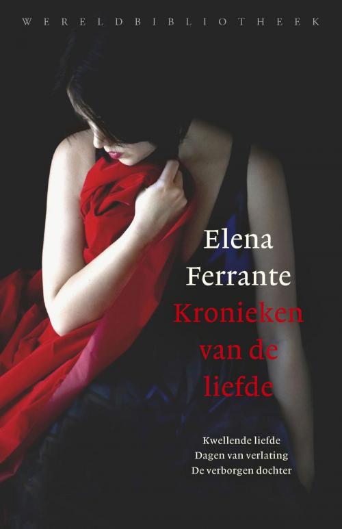 Cover of the book Kronieken van de liefde by Elena Ferrante, Wereldbibliotheek