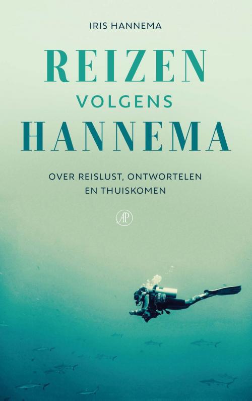 Cover of the book Reizen volgens Hannema by Iris Hannema, Singel Uitgeverijen