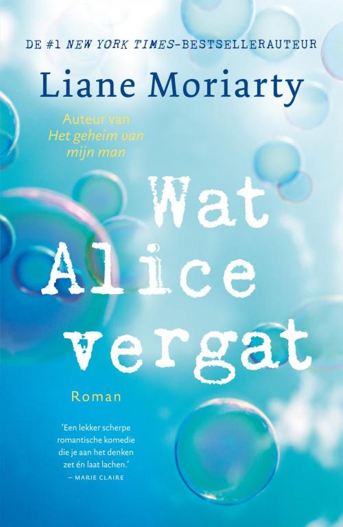 Cover of the book Wat Alice vergat by Liane Moriarty, Bruna Uitgevers B.V., A.W.
