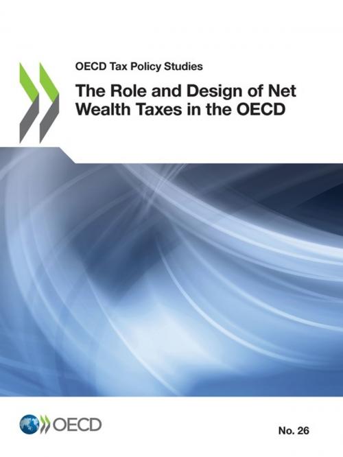 Cover of the book The Role and Design of Net Wealth Taxes in the OECD by Collectif, OECD