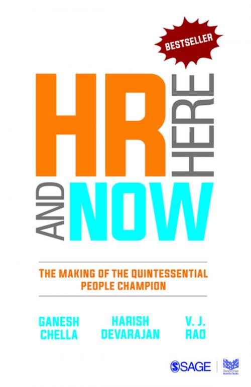 Cover of the book HR Here and Now by Ganesh Chella, Mr. Harish Devarajan, Mr. V. J. Rao, SAGE Publications
