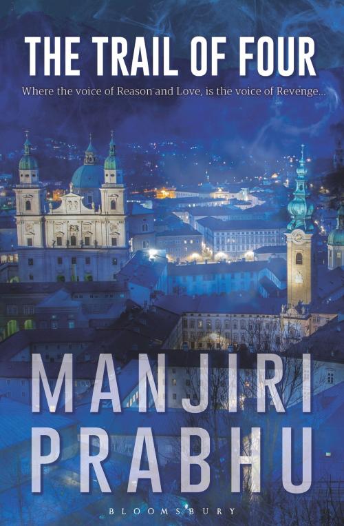 Cover of the book The Trail of four by Manjiri Prabhu, Bloomsbury Publishing