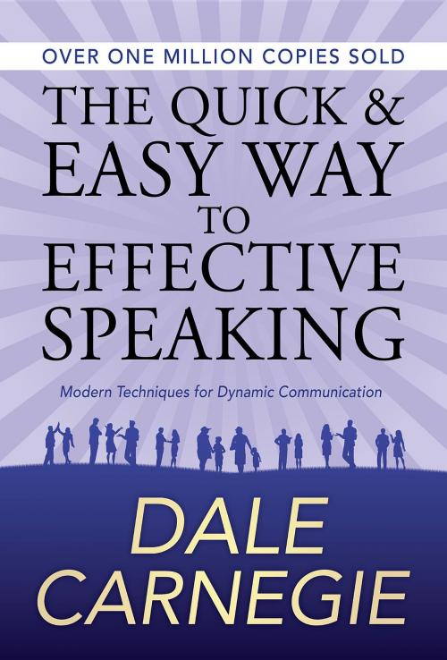 Cover of the book The Quick and Easy Way to Effective Speaking by Dale Carnegie, GP Editors, GENERAL PRESS