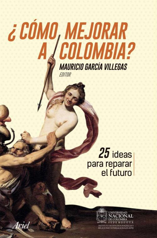 Cover of the book ¿Cómo mejorar a Colombia? by Mauricio García Villegas, Grupo Planeta - Colombia