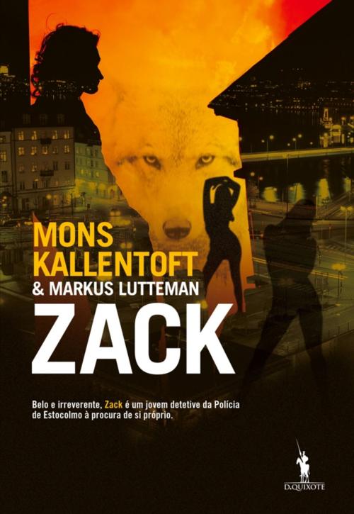 Cover of the book Zack by David Lagercrantz; Mons Kalentoft, D. QUIXOTE