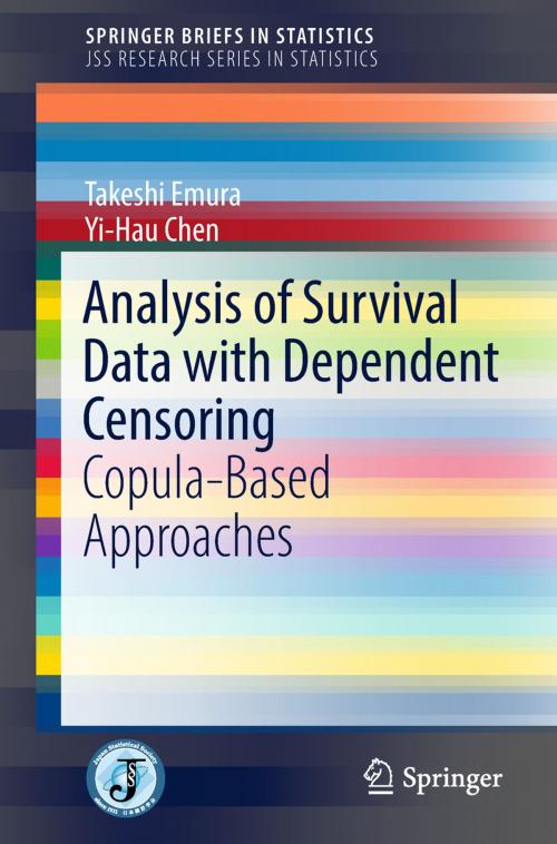 Cover of the book Analysis of Survival Data with Dependent Censoring by Takeshi Emura, Yi-Hau Chen, Springer Singapore