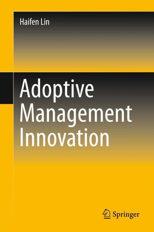 Cover of the book Adoptive Management Innovation by Haifen Lin, Springer Singapore