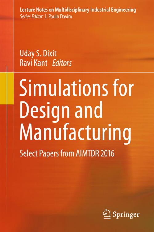 Cover of the book Simulations for Design and Manufacturing by , Springer Singapore