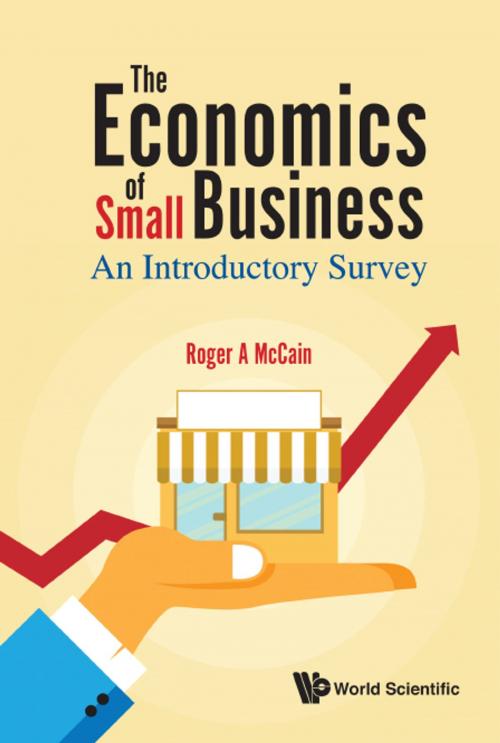 Cover of the book The Economics of Small Business by Roger A McCain, World Scientific Publishing Company