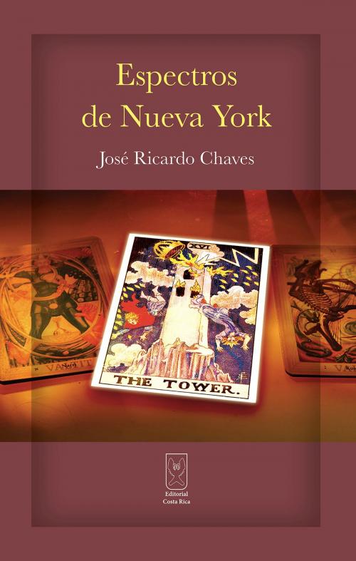 Cover of the book Espectros de Nueva York by José Ricardo Chaves, Editorial Costa Rica