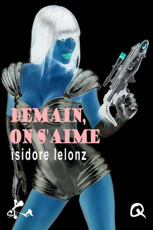 Cover of the book Demain, on s'aime by Isidore Lelonz, SKA