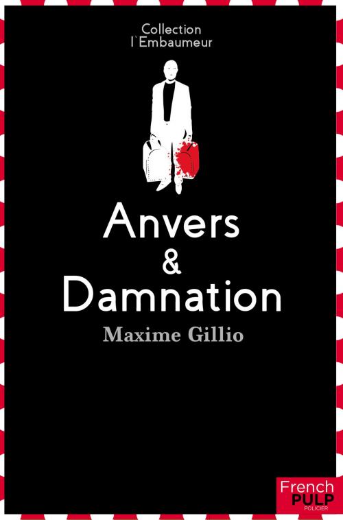 Cover of the book Anvers et damnation by Maxime Gillio, French Pulp