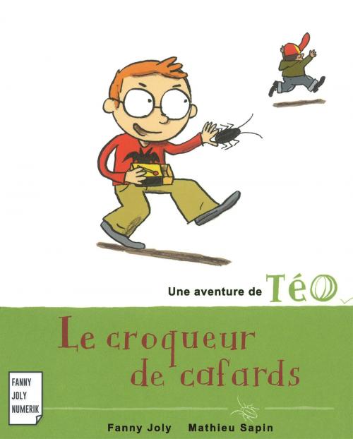 Cover of the book Le croqueur de cafards by Fanny Joly, Fanny Joly Numerik