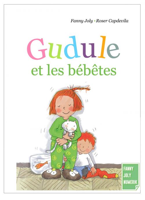 Cover of the book Gudule et les bébêtes by Fanny Joly, Fanny Joly Numerik